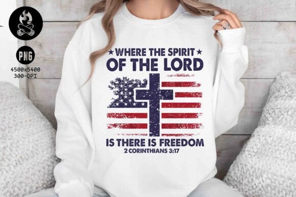 Spirit of the Lord Freedom SVG, 4th July