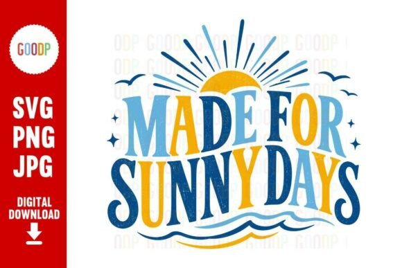 Made for Sunny Days Summer Beach SVG - Download Now