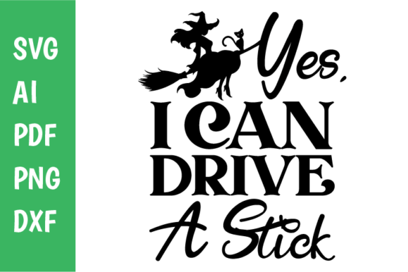 Yes I Can Drive a Stick Svg